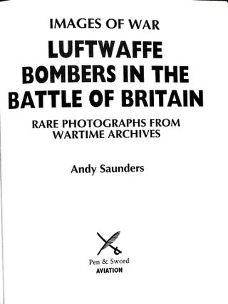 Luftwaffe Bombers in the Battle of Britain (Images of War)