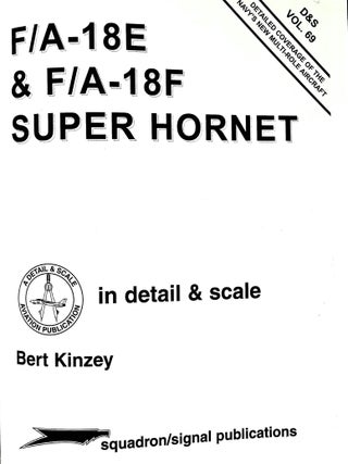 F/A-18E/F Super Hornet in Detail Scale (DS, Vol. 69)