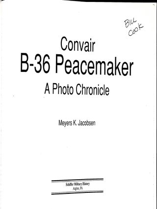 Convair B-36 Peacemaker:: A Photo Chronicle