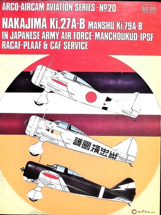 Item #5657 Nakajima Ki.27A-B, Manshu Ki.79A-B in Japanese Army Air Force. Richard Bueschel