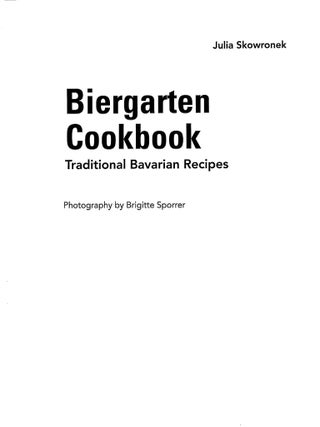 Biergarten Cookbook: Traditional Bavarian Recipes