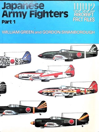 Item #5678 Japanese Army Fighters. World War II Part 1. William Green, Gordon Swanborough
