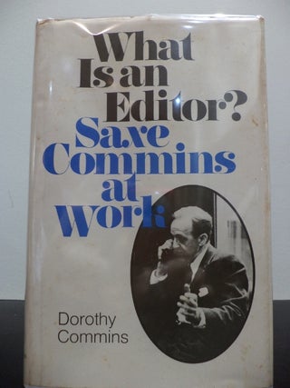 Item #57 What Is A Editor. Dorothy Commins