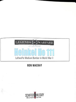 Heinkel He 111: Luftwaffe Medium Bomber in World War II (Legends of Warfare: Aviation, 53)