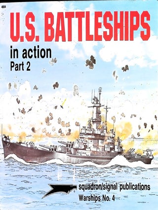 Item #5745 U.S. Battleships in Action, Part 2 - Warships No. 4. Robert C. Stern