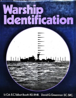 Item #5751 Warship Identification. Lt. Cdr. E. C. Talbot-Booth, David G. Greenman