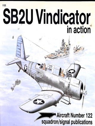 Item #5760 SB2U Vindicator in Action - Aircraft No. 122. Thomas Doll