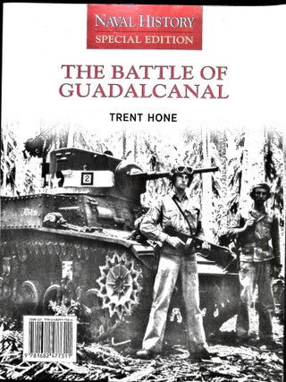 Item #5775 Battle of Guadalcanal : Naval History. Trent Hone