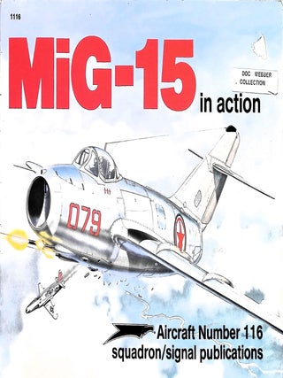Item #5778 MiG-15 in action - Aircraft No. 116. Hans-Heiri Stapfer