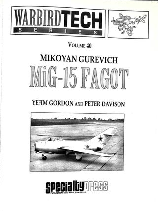 Mikoyan Gurevich MiG-15 Fagot - Warbird Tech Vol. 40