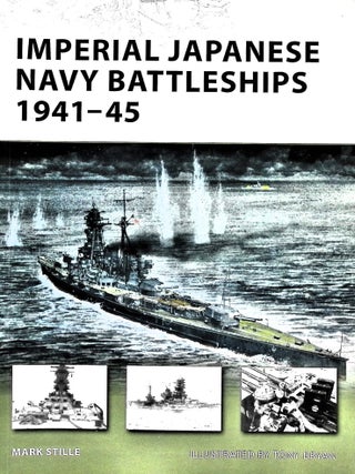 Item #5792 Imperial Japanese Navy Battleships 1941-45. Mark Stille
