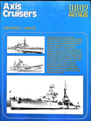 Item #5794 Axis Cruisers (World War Two Fact Files). Anthony J. Watts