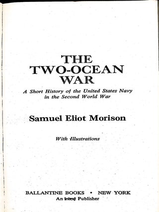 The Two-Ocean War: The Definitive ///Short/// History of the United States Navy in the World War II