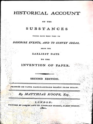 Item #5803 Historical Account of the Substances Which Have Been Used to Describe Events, And to...