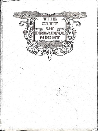 Item #5817 The City of Dreadful Night (37/100). James Thomson