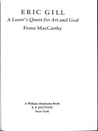 Eric Gill: A Lover's Quest for Art and God
