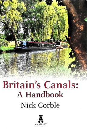 Britain's Canals: A Handbook Revised Edition