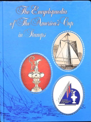 Item #5845 The Encyclopedia of The America's Cup in Stamps (With signed Dennis Connor letter