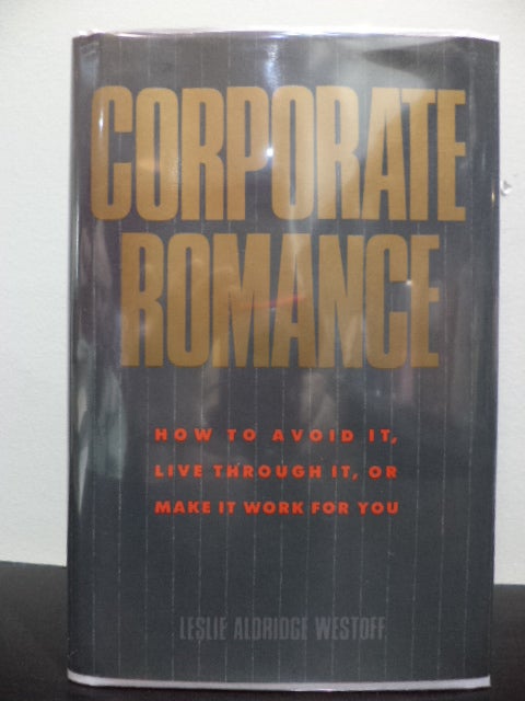 Item #59 Corporate Romance. Leslie Aldridge Westoff.