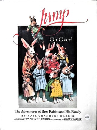 Item #5929 Jump on Over!: The Adventures of Brer Rabbit and His Family (Signed). Joel Chandler...