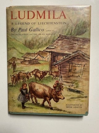 Item #6009 Ludmila: A Story of Liechtenstein. Paul Gallico