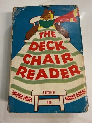 Item #6049 The Deck Chair Reader: An Anthology for Travelers. Harford Powel, Brandt Aymar