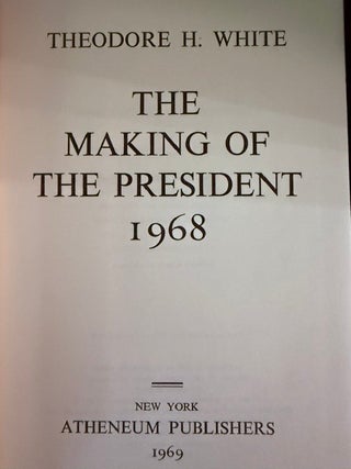 The Making of the President 1968: A Narrative History of American Politics in Action
