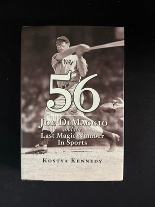 56: Joe DiMaggio and the Last Magic Number in Sports