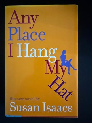 Any Place I Hang My Hat: A Novel