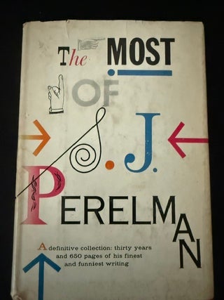 Item #6395 The Most of S.J. Perelman. S. J Perelman
