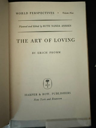 The Art of Loving; (World Perspectives, Volume Nine)