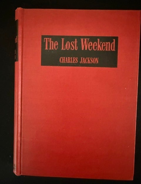 Item #6409 The Lost weekend. Charles Jackson.