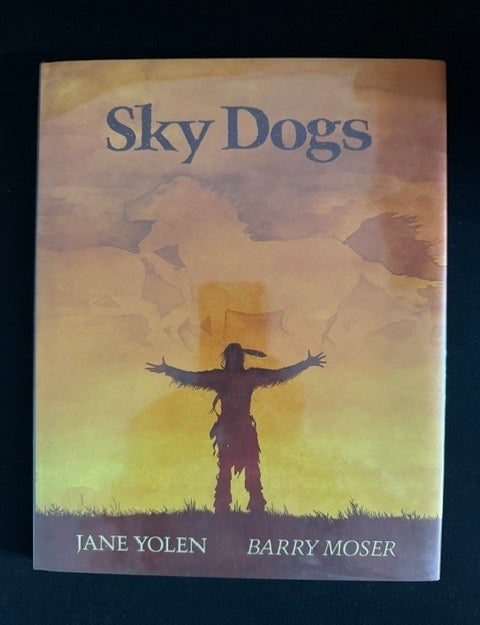 Item #6440 Sky Dogs. Jane Yolen.