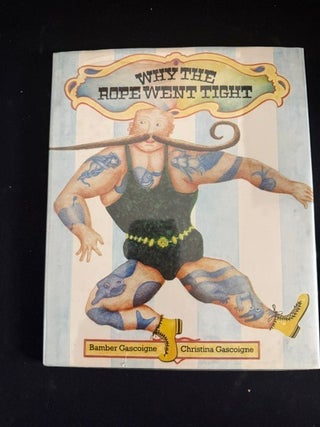 Item #6441 Why the Rope Went Tight. Bamber Gascoigne