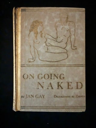 On Going Naked (Signed. Jan Gay, Helen Reitman.