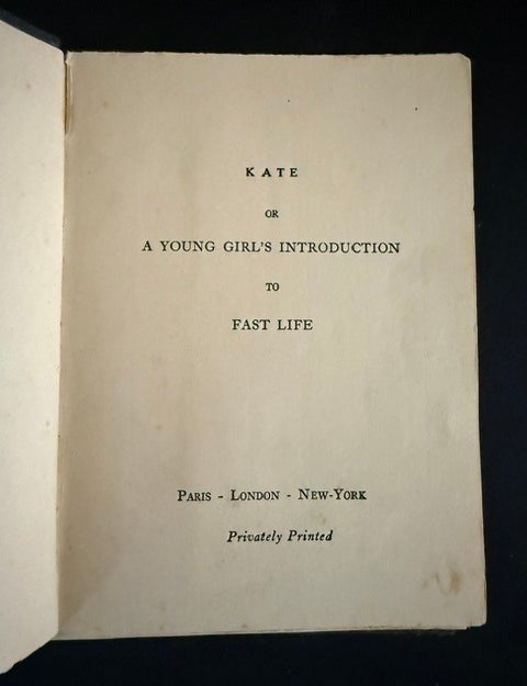 Item #6452 Kate (or: A Young Girl's Introduction To Fast Life). Anonymous.