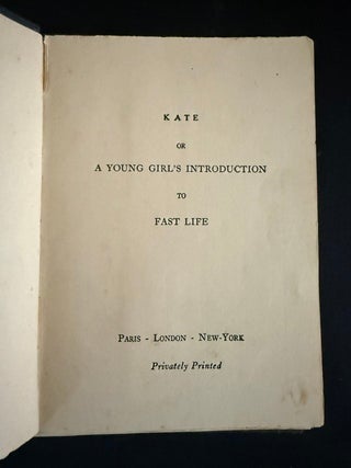 Kate (or: A Young Girl's Introduction To Fast Life