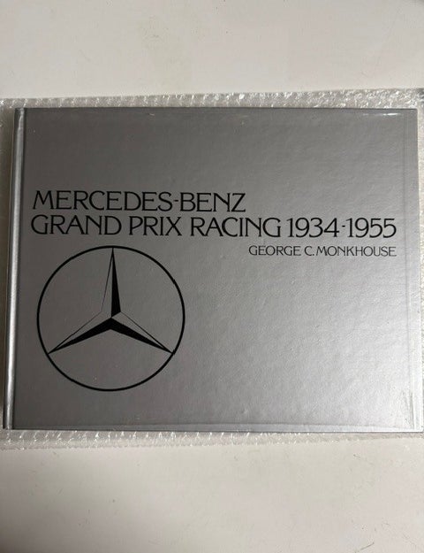 Item #6468 Mercedes-Benz Grand Prix Racing 1934-1955. George C. Monkhouse.