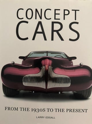 Concept Cars: From the 1930s to the Present