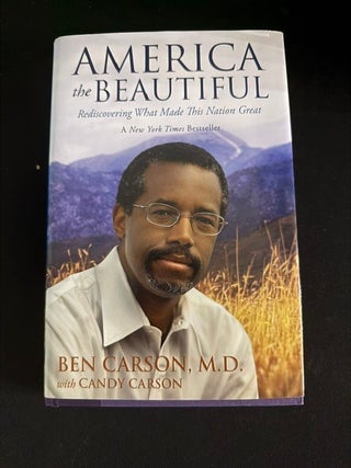 America the Beautiful: Rediscovering What Made This Nation Great