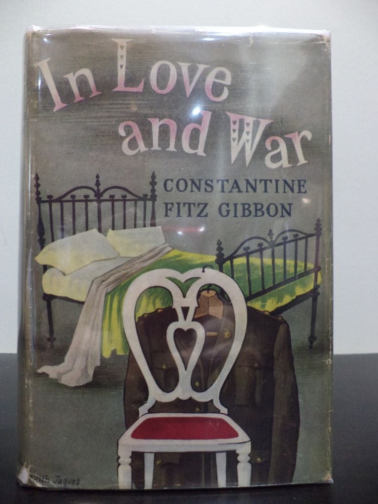 Item #65 In Love and War. Constantine Fitz Gibbon.