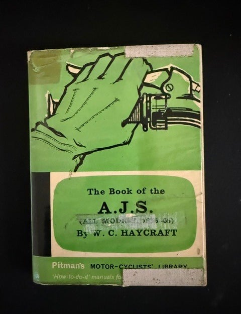 Item #6512 The Book of the A.J.S. W. C Haycraft.