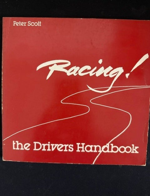Item #6518 Racing! The Drivers Handbook. Peter Scott.