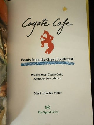 Coyote Cafe Foods from the Great Southwest