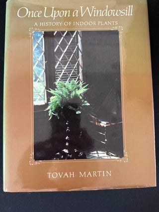 Once upon a Windowsill: A History of Indoor Plants