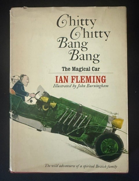 Item #6542 Chitty Chitty Bang Bang: The Magical Car. Ian Fleming.