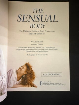 The Sensual Body:; The Ultimate Guide to Body Awareness and Self-fulfillment