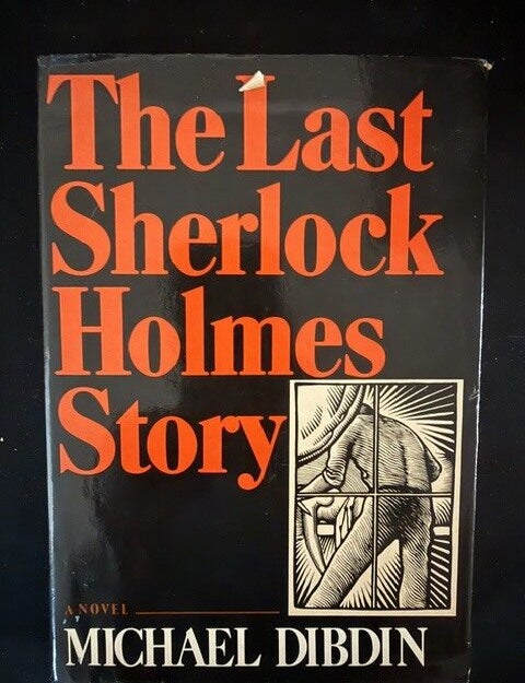 Item #6551 The Last Sherlock Holmes Story. Michael Dibdin.