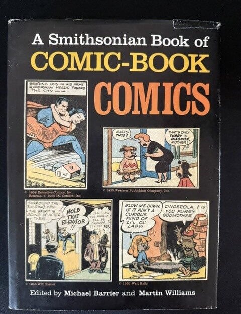 Item #6557 A Smithsonian Book of Comic-Book Comics. Michael Barrier, Martin Williams.