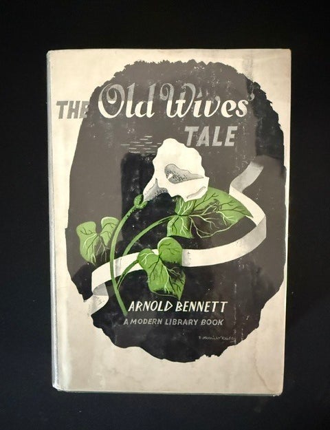Item #6560 The Old Wives' Tale (The Modern Library No. 184). Arnold Bennett.